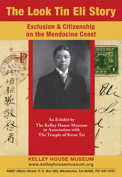 Look Tin Eli: The Mendocino Visionary Who Helped Shape the Chinese American Experience @ kelley house museum virtual exhibit