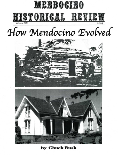 How Mendocino Evolved, by Chuck Bush