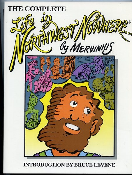 Life in Northwest Nowhere, by Mervinius (Mervin Gilbert)