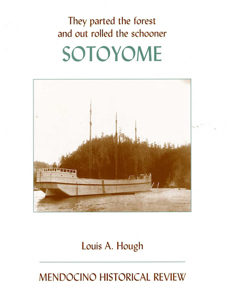 Sotoyome: They Parted the Forest and Out Rolled the Schooner, by Louis Hough